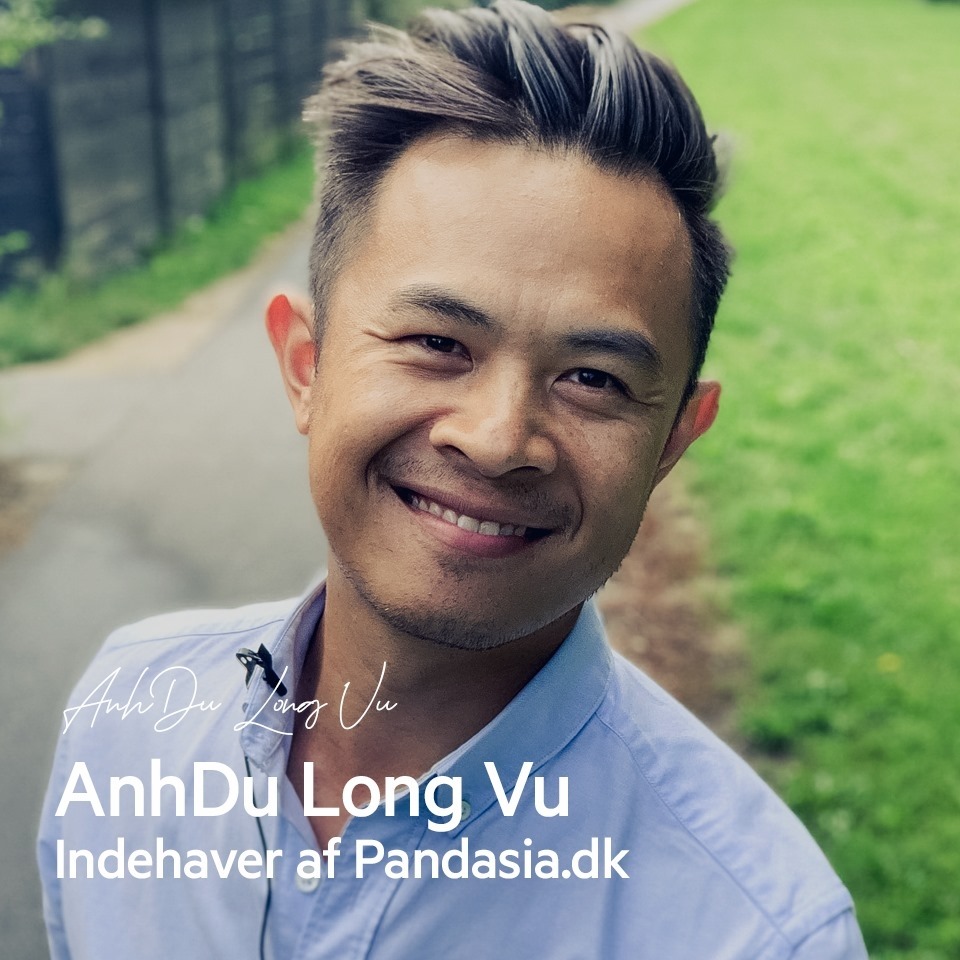AnhDu Long Vu, the founder of Pandasia.dk