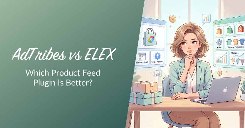 Blog header comparing AdTribes vs ELEX: which product feed plugin is better, shown with a woman at a desk reviewing dashboards.