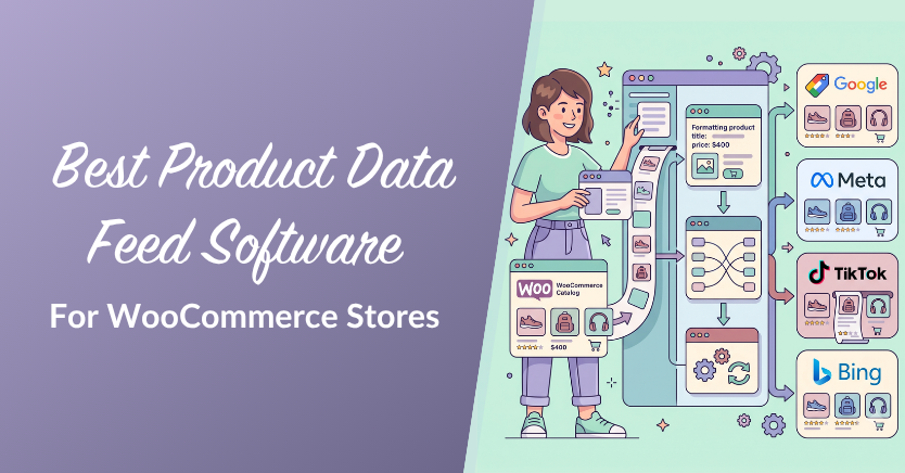 Hero banner showing a person organizing product data feeds beside a flowchart; partner logos (Google, Meta, TikTok, Bing) on the right; caption reads 'Best Product Data Feed Software For WooCommerce Stores'.