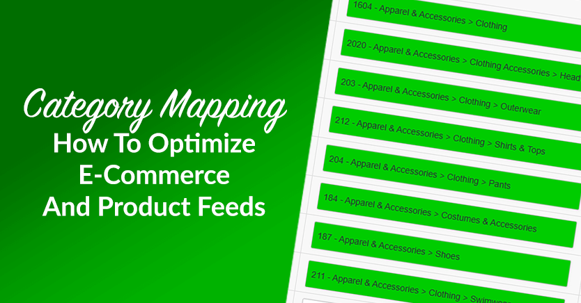 Category Mapping: How To Optimize E-Commerce And Product Feeds