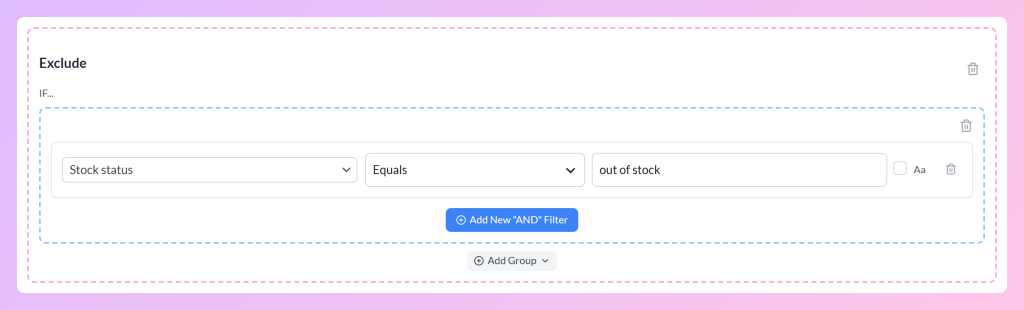 AdTribes Filter Builder Exclude panel with a filter where Stock status equals out of stock