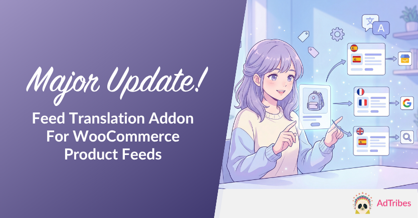 Promotional banner with a cartoon woman and floating icons announcing a major update: 'Feed Translation Addon for WooCommerce Product Feeds' AdTribes logo.