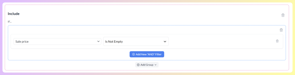 AdTribes Include filter set to Sale price Is Not Empty, so the feed only shows products that are on sale