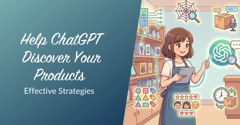 How to Get Your Products Found by ChatGPT & AI Shopping (2026 Guide)