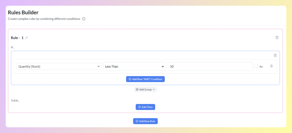 Rules Builder condition targeting products with stock quantities below 10