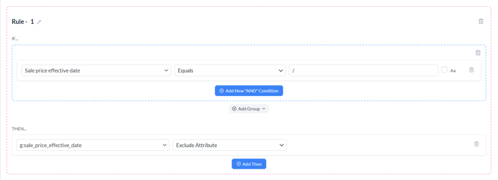 The Rules Builder THEN section showing the g:sale_price_effective_date feed field with Exclude Attribute selected as the action