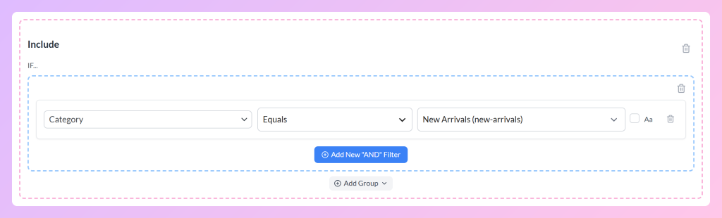 AdTribes Filter Builder Include panel with a filter where Category equals New Arrivals