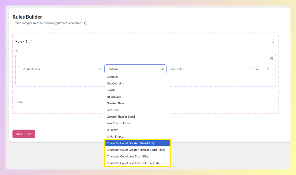 Rules Builder dropdown showing four Character Count conditions