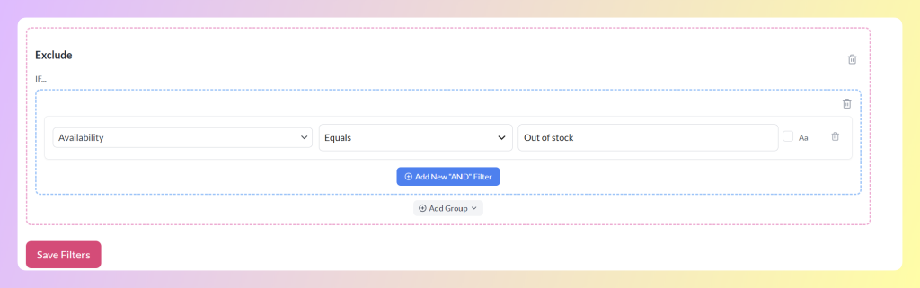 out-of-stock-exclude-rule-example - AdTribes AdTribes filter builder showing an exclude filter for products with availability set to out of stock