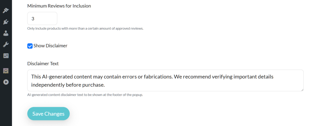 Setting the "Minimum Reviews for Inclusion" to 3 and ticking the "Show Disclaimer" checkbox