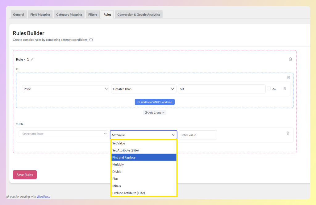 rules-action-adtribes-product-feed-pro - AdTribes AdTribes rules builder showing the rule action dropdown with Set Value, Find and Replace, Multiply, Divide, Plus, Minus, and Elite actions