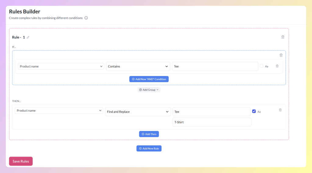 rules-replace-name-example - AdTribes AdTribes rules builder showing a Find and Replace rule for replacing Tee with T-Shirt in the product name