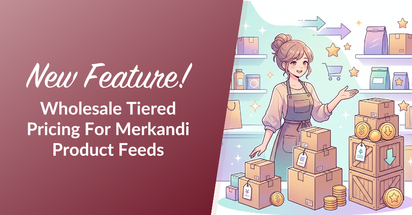 New! Wholesale Tiered Pricing For Merkandi WooCommerce Feeds