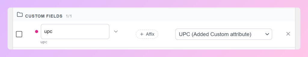 Niestandardowe pole o nazwie upc zmapowane do źródła Dodany niestandardowy atrybut UPC